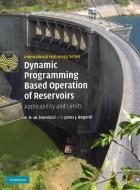 Dynamic Programming Based Operation of Reservoirs di K. D. W. Nandalal, Janos J. Bogardi edito da Cambridge University Press