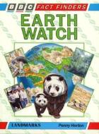 Earth Watch di Penny Horton edito da BBC NE PUBN