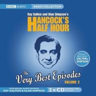 Hancock's Half Hour: The Very Best Episodes Volume 2 di Ray Galton, Alan Simpson edito da Bbc Audio, A Division Of Random House