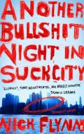 Another Bullshit Night in Suck City di Nick Flynn edito da Faber & Faber