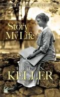 The Story of My Life di Helen Keller, Dover Thrift Editions edito da Turtleback Books