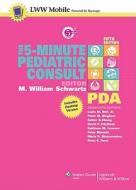 The 5-minute Pediatric Consult For Pda edito da Lippincott Williams And Wilkins