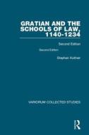Gratian And The Schools Of Law, 1140-1234 di Stephan Kuttner, Peter Landau edito da Taylor & Francis Ltd