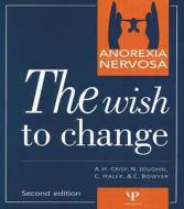 Anorexia Nervosa di A. H. Crisp, Neil Joughin, Christine Halek, Carol Bowyer edito da Taylor & Francis Ltd