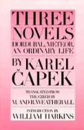 Three Novels By Karel Capek di Karel Capek edito da Catbird Press