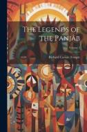 The Legends of the Panjâb; Volume 2 di Richard Carnac Temple edito da LEGARE STREET PR