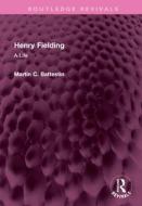 Henry Fielding di Martin C Battestin edito da Taylor & Francis Ltd