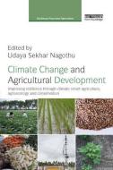 Climate Change and Agricultural Development edito da Taylor & Francis Ltd