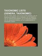 Taxonomic Lists Genera, Taxonomic : Lis di Books Llc edito da Books LLC, Wiki Series