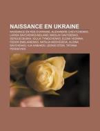 Naissance En Ukraine: Ruslan Ponomariov, di Livres Groupe edito da Books LLC, Wiki Series