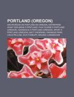 Portland Oregon : Portland, Quadruplex di Livres Groupe edito da Books LLC, Wiki Series
