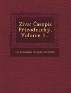 Ziva: Asopis P Irodnicky, Volume 1... di Jan Evangelista Purkyn, Jan Krej I. edito da SARASWATI PR