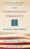 The Compassionate Community di Jonathan Miller edito da St. Martins Press-3PL