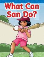 What Can San Do? (Short Vowel Storybooks) di Suzanne Barchers edito da SHELL EDUC PUB