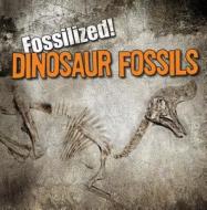 Dinosaur Fossils di Kathleen Connors edito da Gareth Stevens Publishing