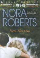 From This Day di Nora Roberts edito da Brilliance Audio