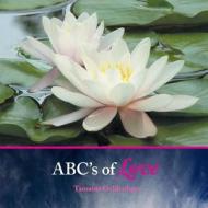 Abc's of Love di Tamaine Geldenhuys edito da FRIESENPR