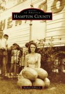 Hampton County di Michael DeWitt Jr edito da ARCADIA PUB (SC)