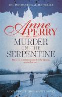 Murder on the Serpentine di Anne Perry edito da Headline