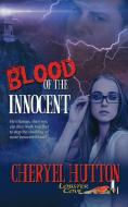 Blood of the Innocent di Cheryel Hutton edito da The Wild Rose Press