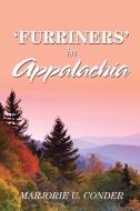 'furriners' In Appalachia di Marjorie U Conder edito da Iuniverse