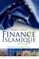 Finance Islamique En Europe di Djibril Ndoye edito da BookBaby