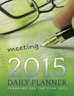 2015 Daily Planner di Frances P. Robinson edito da Frances P Robinson