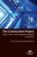 The Construction Project, Second Edition edito da American Bar Association