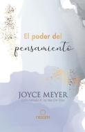 El Poder del Pensamiento / Powerful Thinking di Joyce Meyer edito da ORIGEN