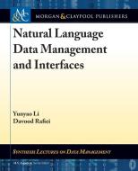 Natural Language Data Management and Interfaces di Yunyao Li, Davood Rafiei edito da Morgan & Claypool Publishers