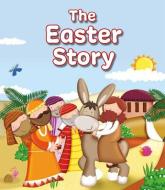 The Easter Story di Karen Williamson edito da CANDLE BOOKS