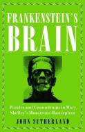 Frankenstein's Brain di John Sutherland edito da Icon Books Ltd