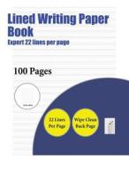 Lined Writing Paper Book (Expert 22 lines per page) di James Manning edito da Elige Cogniscere