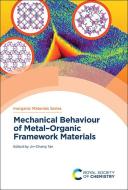 Mechanical Behaviour of Metal-Organic Framework Materials edito da ROYAL SOCIETY OF CHEMISTRY