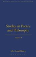 Studies in Poetry and Philosophy di John Campbell Shairp edito da BLOOMSBURY 3PL