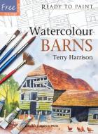 Watercolour Barns [With Free Tracings] di Terry Harrison edito da SEARCH PR