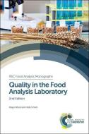 Quality in the Food Analysis Laboratory: Rsc di Roger Wood, Hilde Skar Norli edito da ROYAL SOCIETY OF CHEMISTRY