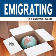 Emigrating di Taliah Drayak edito da Need2know
