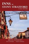 The Inns of Stony Stratford di Bryan Dunleavy, Ken Daniels, Andy Powell edito da LIGHTNING SOURCE INC