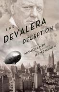 The de Valera Deception di Michael McMenamin, Patrick McMenamin edito da ENIGMA BOOKS