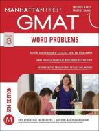 GMAT Word Problems di Manhattan Prep edito da MANHATTAN PREP PUB