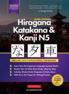 Learn Japanese Hiragana, Katakana and Kanji N5 - Workbook for Beginners di George Tanaka edito da Polyscholar