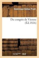 Du Congres de Vienne = Du Congra]s de Vienne di Sans Auteur edito da Hachette Livre - Bnf