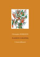 Flashon Cgraphiq di Christopher Boirayon edito da Books on Demand