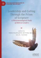 Leadership and Calling Through the Prism of Scripture edito da Springer Nature Switzerland