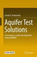 Aquifer Test Solutions di Leonid N. Sindalovskiy edito da Springer-Verlag GmbH