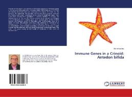 Immune Genes in a Crinoïd: Antedon bifida di Michel Leclerc edito da LAP Lambert Academic Publishing