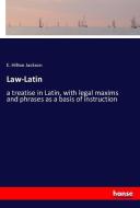 Law-Latin di E. Hilton Jackson edito da hansebooks