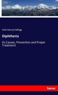 Diphtheria di John Harvey Kellogg edito da hansebooks