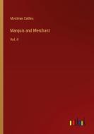 Marquis and Merchant di Mortimer Collins edito da Outlook Verlag
